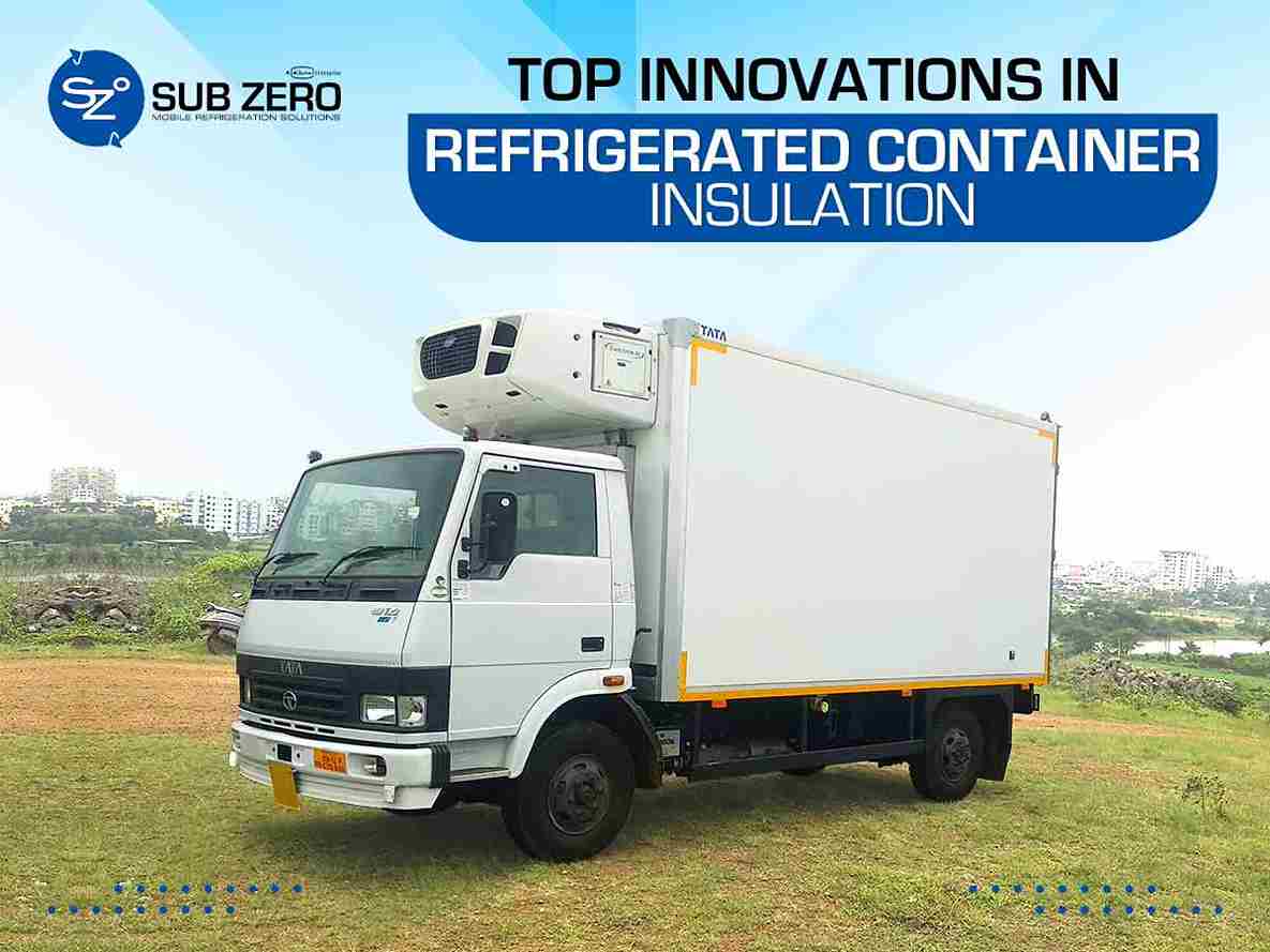 Top Innovations in Refrigerated Container Insulation